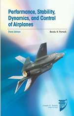 Performance, Stability, Dynamics, and Control of Airplanes, Third